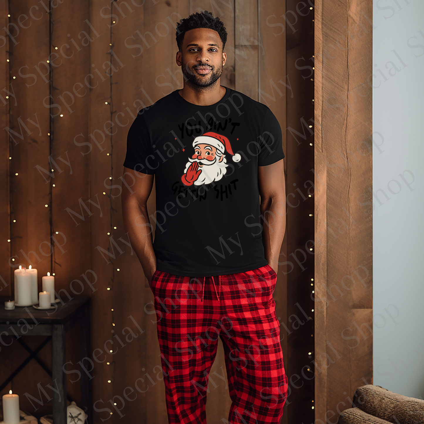 Funny Santa Christmas Shirt | “You Ain’t Gettin’ Sh*t” Adult Holiday Tee | Sarcastic Christmas Gift for Him or Her My Special Shop