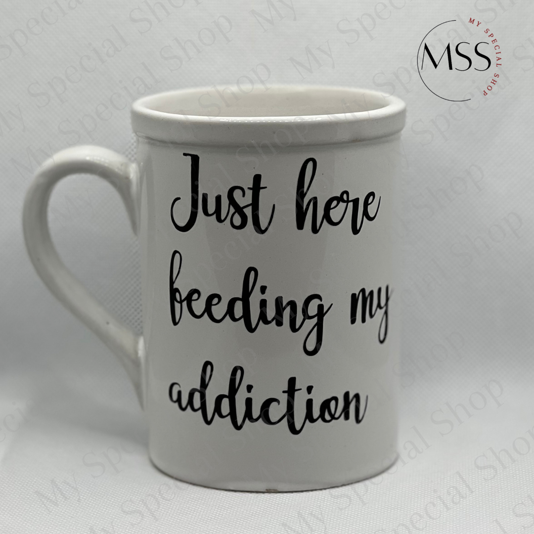 Just Here Feeding My Addiction Mug – Funny Coffee Lover Cup | Caffeine Addict Gift | Morning Mood Mug My Special Shop