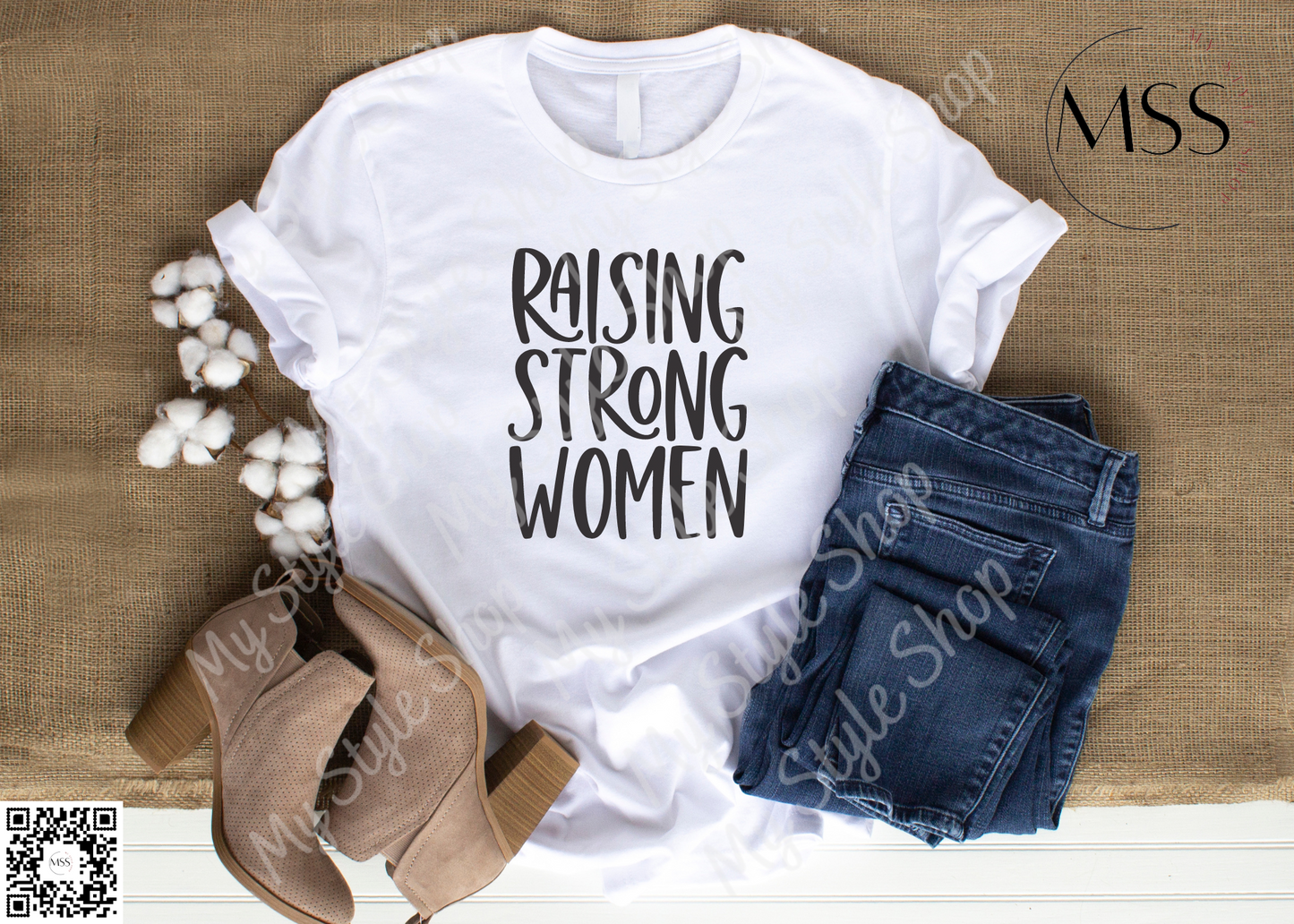 Raising Strong Women | Black | White | Graphic | HTV | Cotton | Empowering My Style Shop