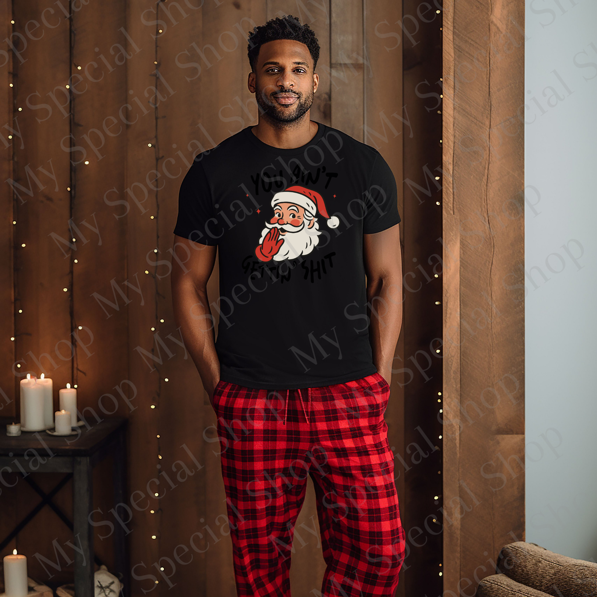 Funny Santa Christmas Shirt | “You Ain’t Gettin’ Sh*t” Adult Holiday Tee | Sarcastic Christmas Gift for Him or Her My Special Shop