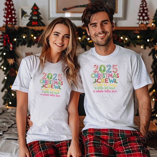Crazy, Loud, Love - 2025 Christmas Crew Shirts | Matching Family Holiday Tees | Fun, Colorful Christmas OutfitsChristmas Crew 2025 Shirts | Family Matching Holiday Outfit | Making Memories Together T-Shirt (Copy) My Special Shop