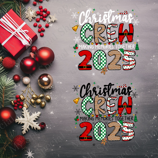 Christmas Crew 2025 Shirts | Matching Family Holiday Tees | Making Memories Together | Light & Dark Variants My Special Shop