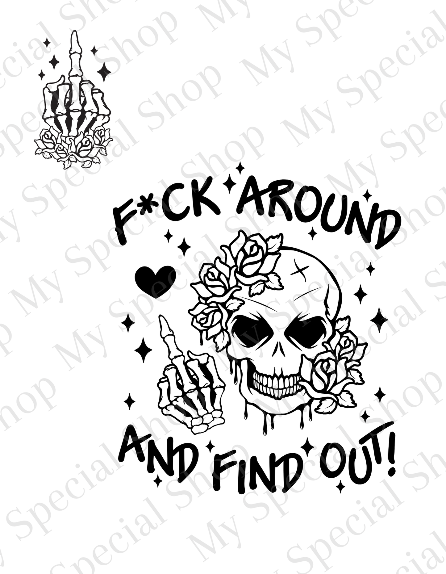 Fck Around and Find Out Skull T-Shirt* | Edgy Skeleton Graphic Tee | Gothic Aesthetic Streetwear | Bold Statement Shirt My Special Shop
