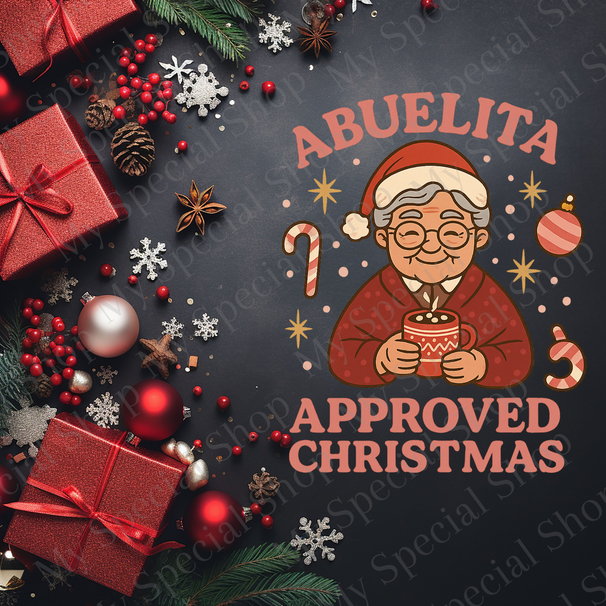 Abuelita Approved Christmas Shirt | Hispanic Holiday Tee | Cozy Family Christmas Shirt | Latina Christmas Gift My Special Shop