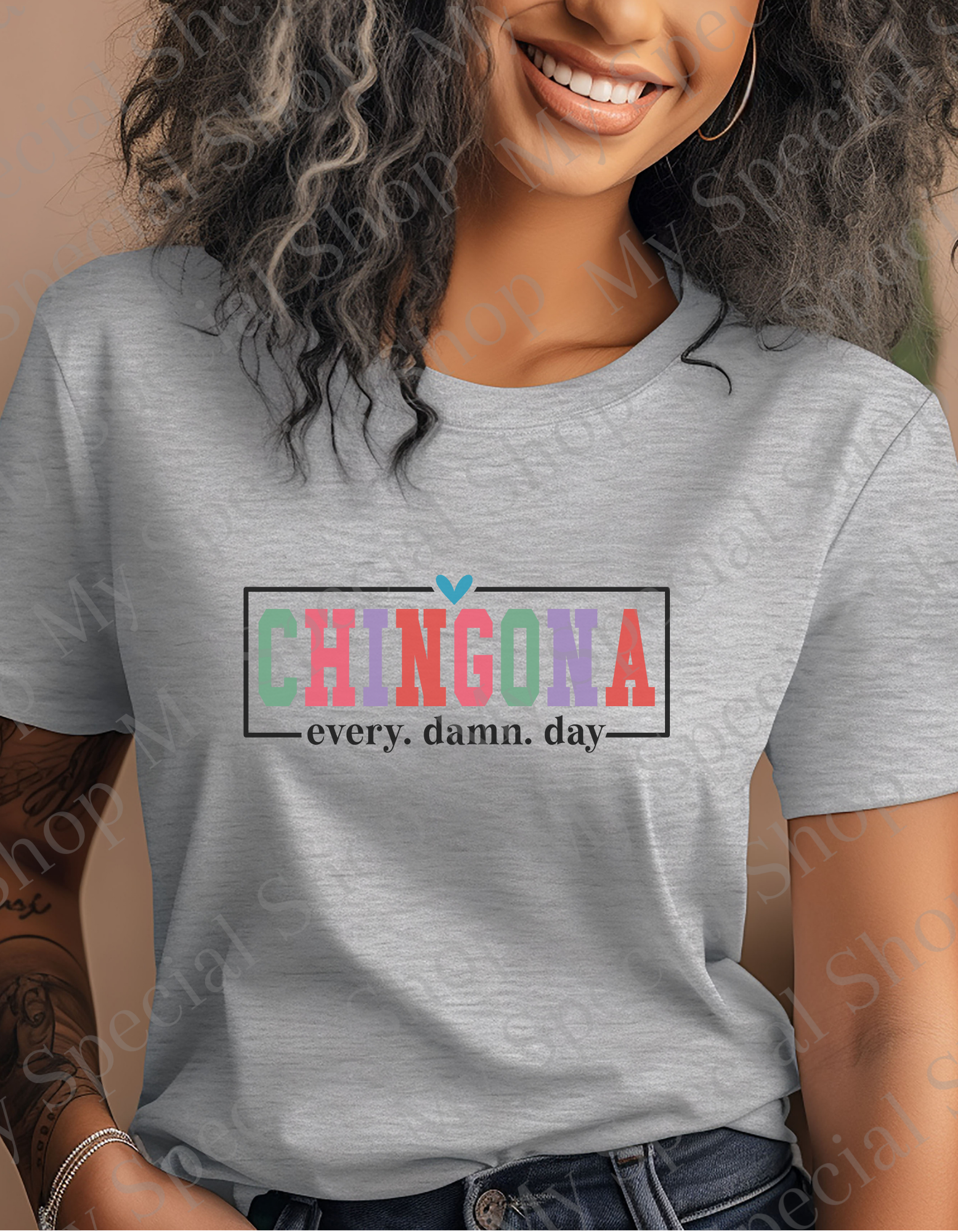 Chingona Every Damn Day T-Shirt – Empowered Latina Shirt | Bold Feminist Apparel | Latina Pride Tee | Mexican Graphic Tee My Special Shop
