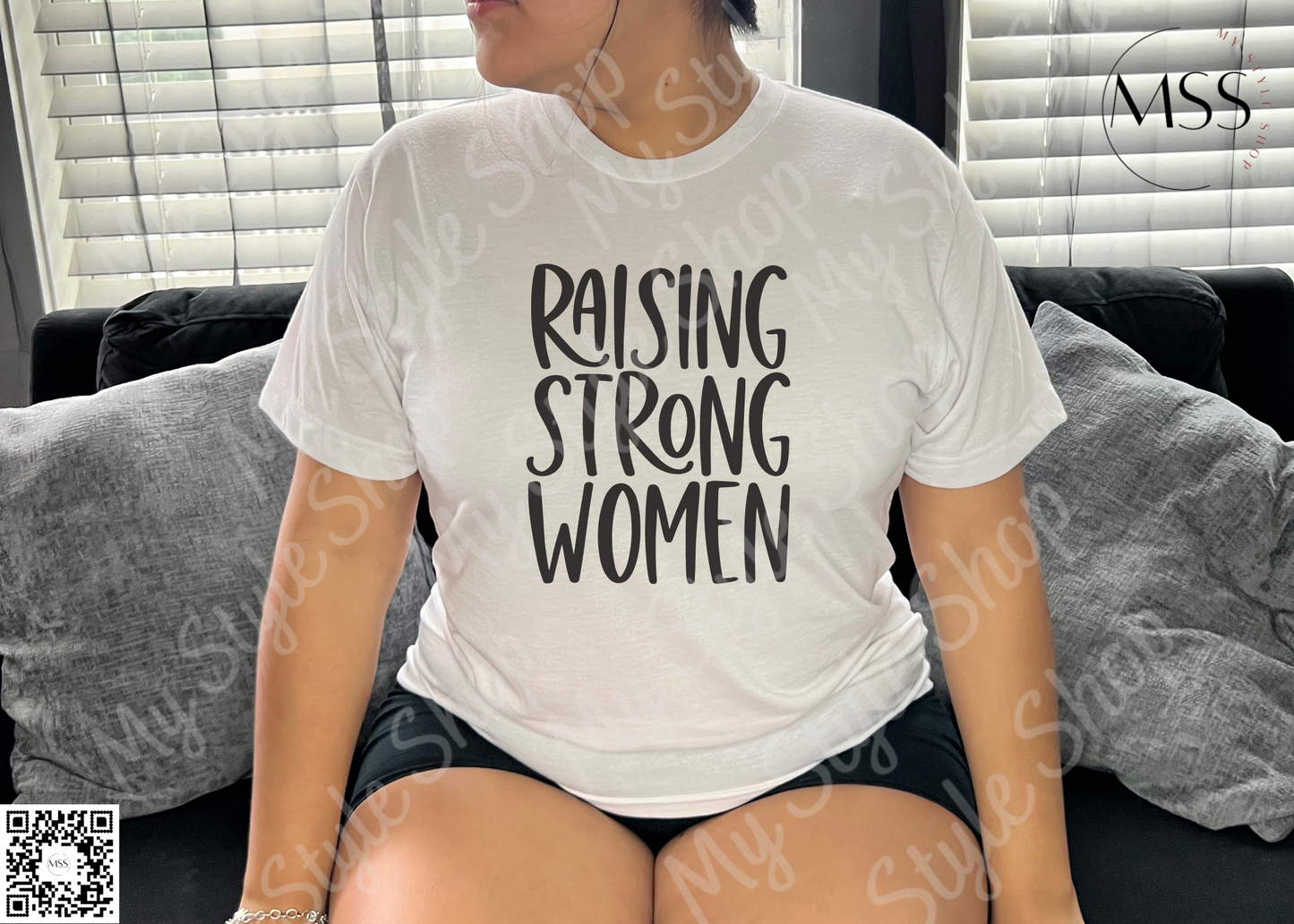 Raising Strong Women | Black | White |  Graphic | HTV | Cotton | Empowering My Style Shop