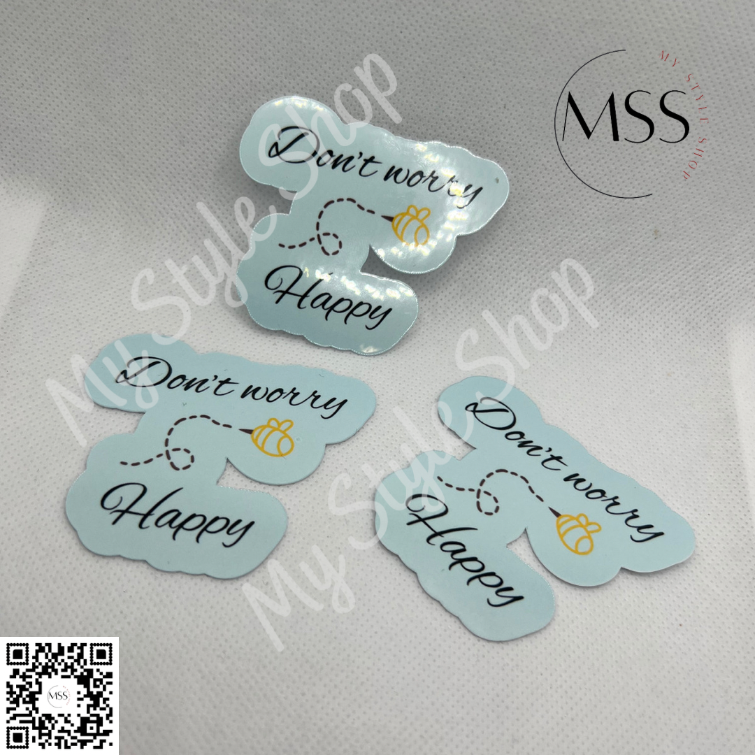 Don’t Worry Bee Happy | 2in | Bee Sticker | Water Resistance My Style Shop