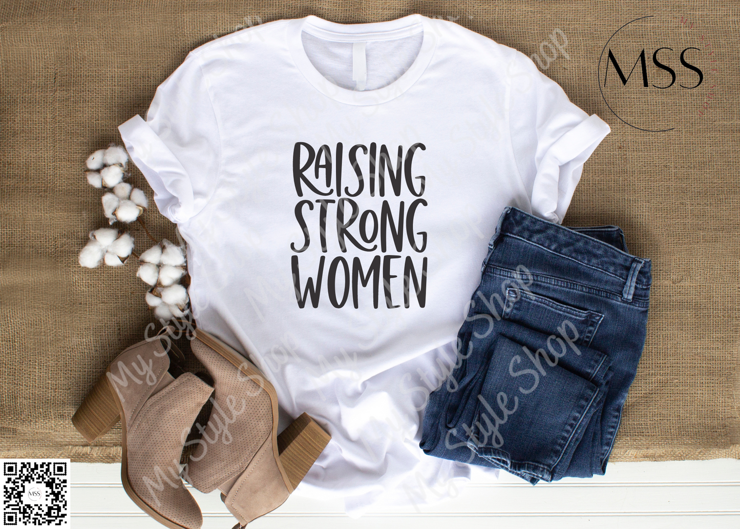 Raising Strong Women | Black | White |  Graphic | HTV | Cotton | Empowering My Style Shop